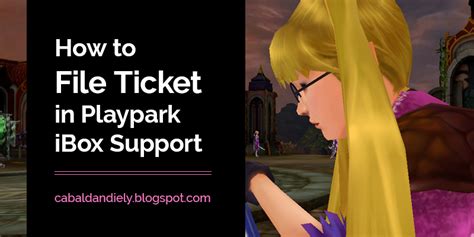 How to File Ticket in Playpark iBox Support .